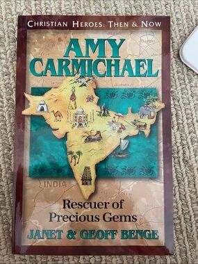 Amy Carmichael Rescuer of Precious Gems — Janet & Geoff Benge